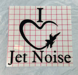 DECAL I <3 JET NOISE